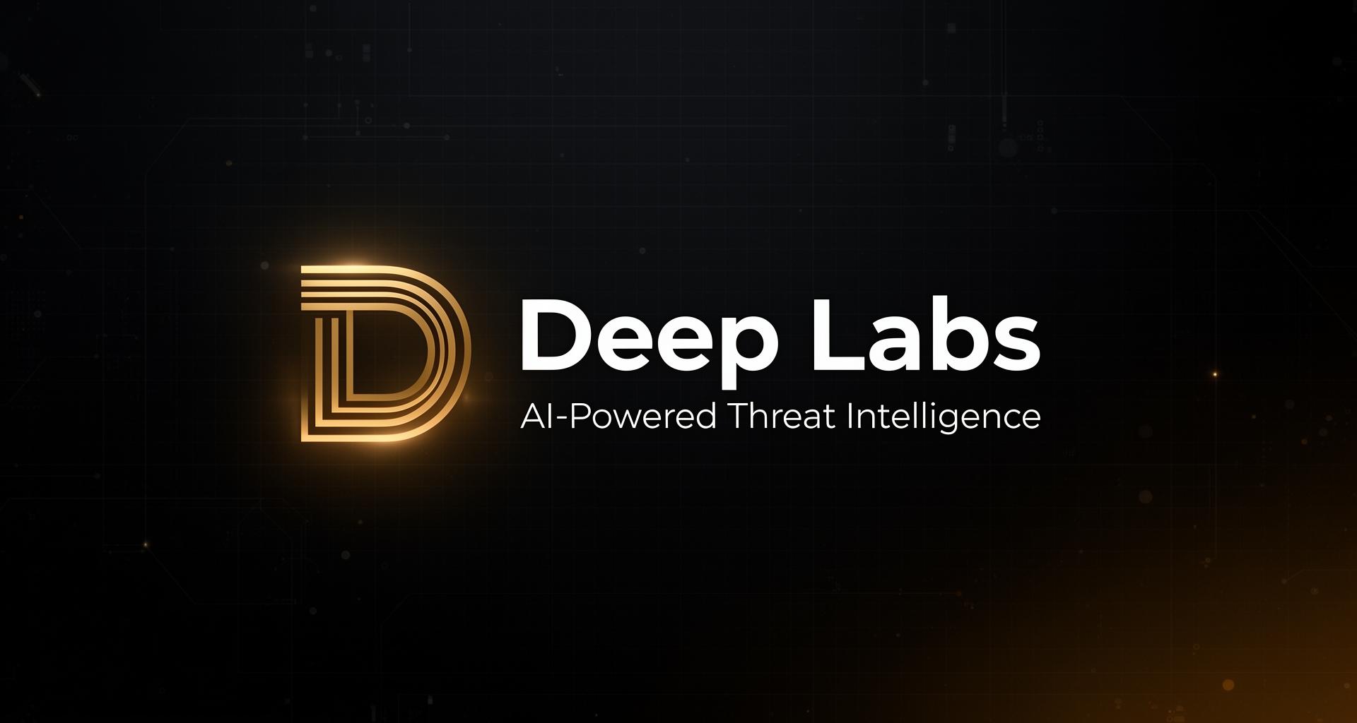 Deep Laboratories Deep Labs | AI-Powered Threat Intelligence & Cyber Defense